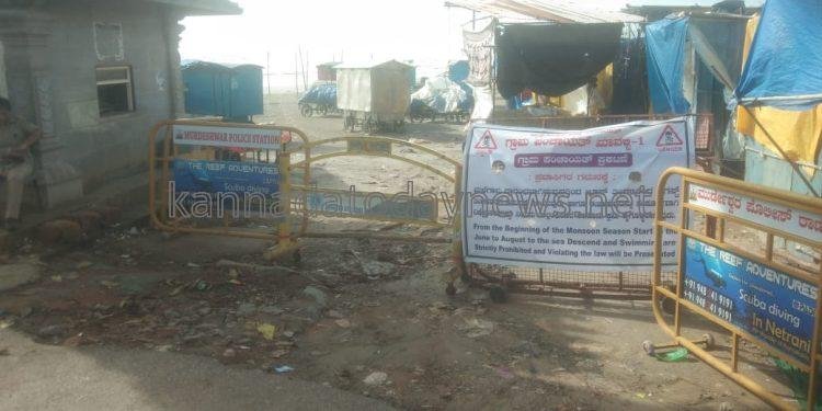 ಮುರುಡೇಶ್ವರಕ್ಕೆ ಬರುವ ಪ್ರವಾಸಿಗರ ಹಿತದೃಷ್ಟಿಯಿಂದಾಗಿ ಮುರುಡೇಶ್ವರದ ಸಮುದ್ರ ಬೀಚ್ ಗೆ ಮುಂದಿನ 4 ತಿಂಗಳು ಪ್ರವೇಶ ನಿಷೇಧ