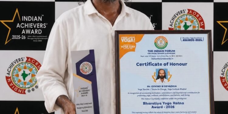 ಭಟ್ಕಳದ ಯೋಗ ಶಿಕ್ಷಕ ಗೋವಿಂದ ದೇವಾಡಿಗರಿಗೆ ‘ಭಾರತೀಯ ಯೋಗ ರತ್ನ–2026’ ಗೌರವ